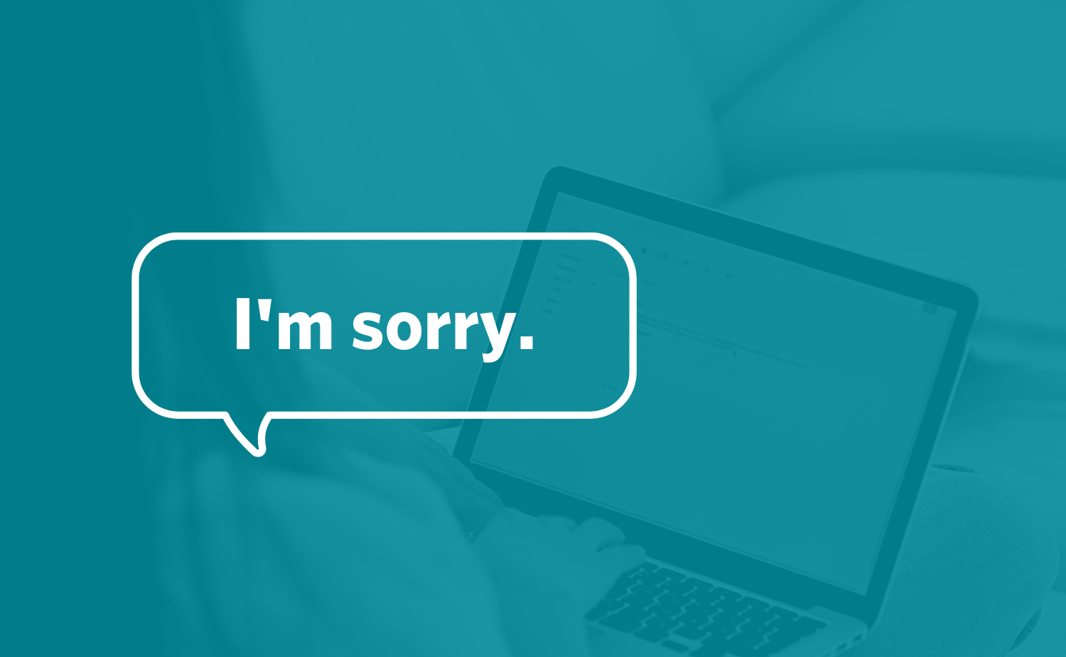 the-power-of-saying-i-m-sorry-tealhaus-strategies